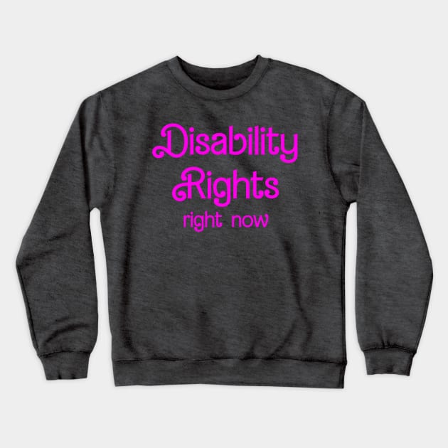 Disability Rights Crewneck Sweatshirt by Kary Pearson